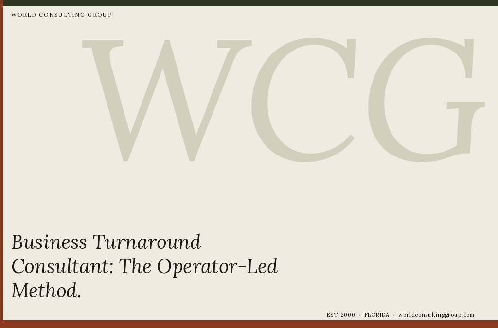 Business Turnaround Consultant: The Operator-Led Method