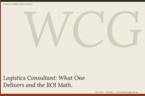 Logistics Consultant: What One Delivers and the ROI Math