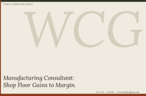 Manufacturing Consultant: Shop Floor Gains to Margin