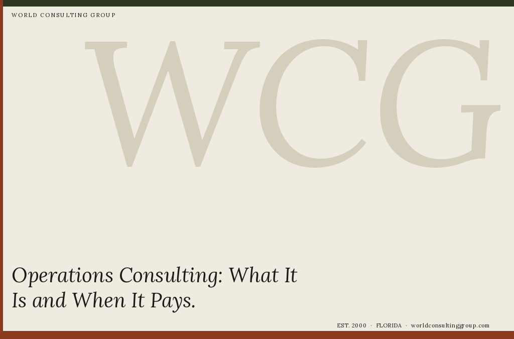 Operations Consulting: What It Is and When It Pays