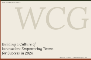 Building a Culture of Innovation: Empowering Teams for Success in 2024