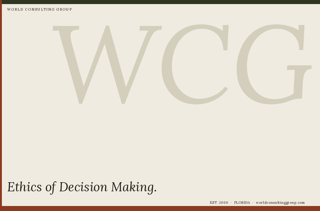 Ethics of Decision Making