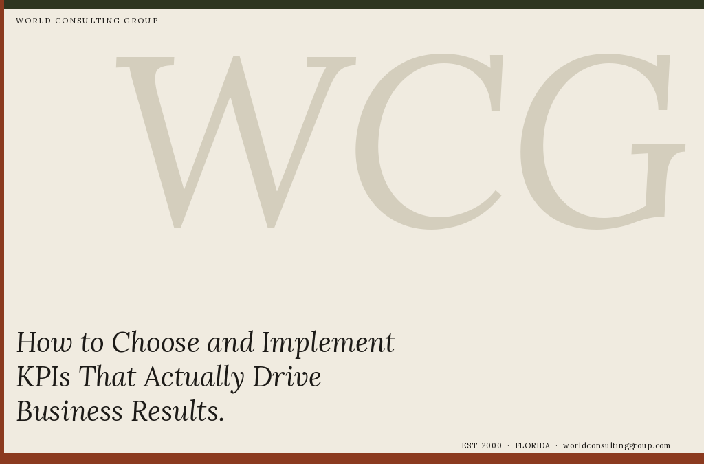 How to Choose and Implement KPIs That Actually Drive Business Results