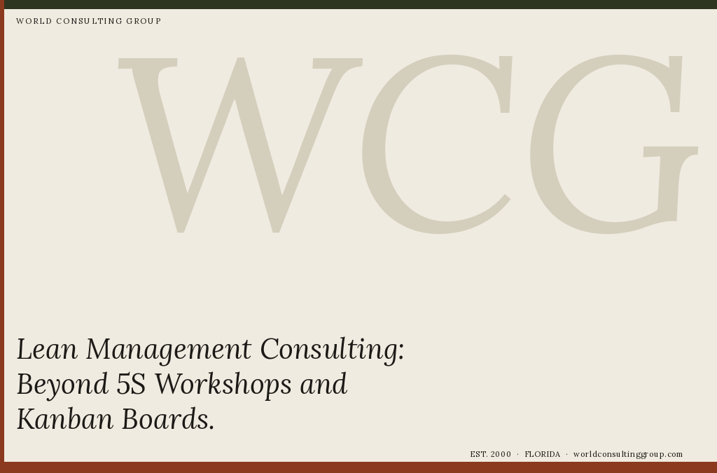 Lean Management Consulting: Beyond 5S Workshops and Kanban Boards