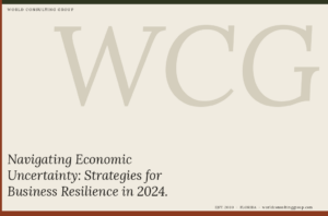 Navigating Economic Uncertainty: Strategies for Business Resilience in 2024