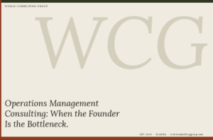 Operations Management Consulting: When the Founder Is the Bottleneck