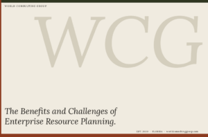 The Benefits and Challenges of Enterprise Resource Planning
