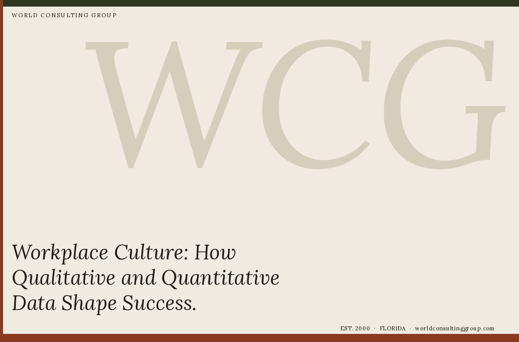 Workplace Culture: How Qualitative and Quantitative Data Shape Success